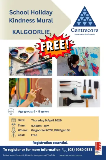 Centrecare Goldfields School Holiday Kalgoorlie Kindness Mural 9 Apr 26